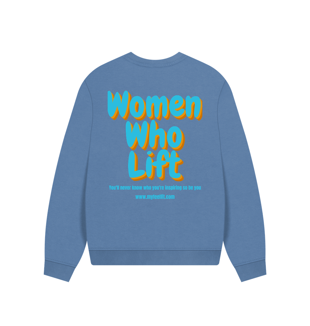 Women who lift Sweatshirt 