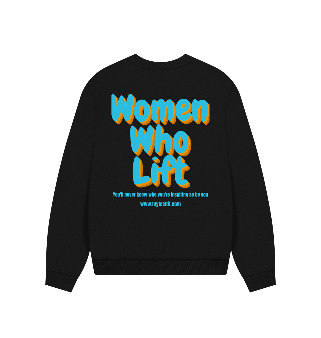 Women who lift Sweatshirt 