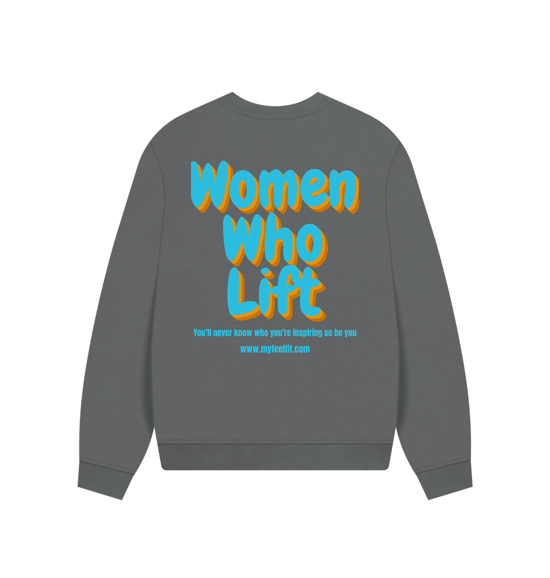 Women who lift Sweatshirt 